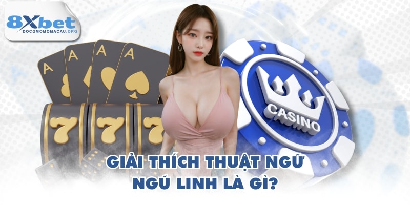 Giải thích thuật ngữ ngũ linh là gì?